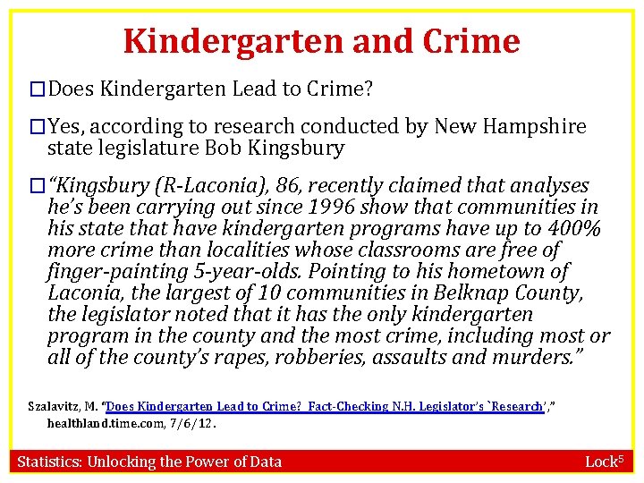 Kindergarten and Crime �Does Kindergarten Lead to Crime? �Yes, according to research conducted by