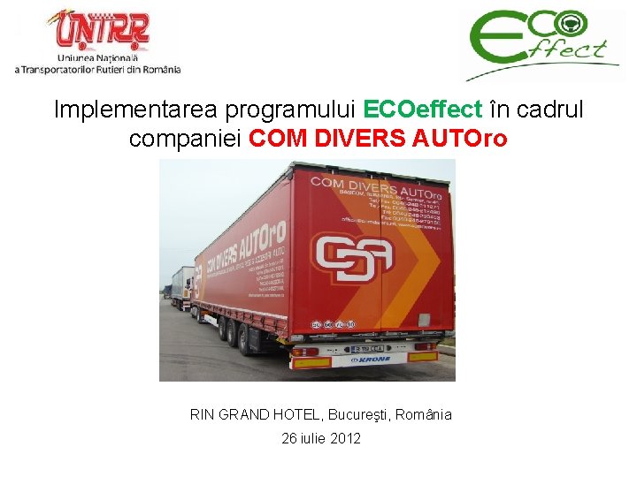 Implementarea programului ECOeffect în cadrul companiei COM DIVERS AUTOro RIN GRAND HOTEL, Bucureşti, România