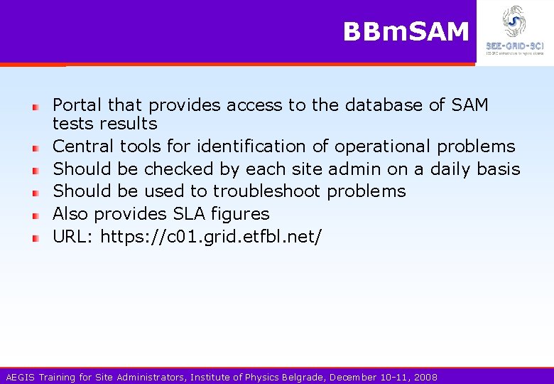 BBm. SAM Portal that provides access to the database of SAM tests results Central