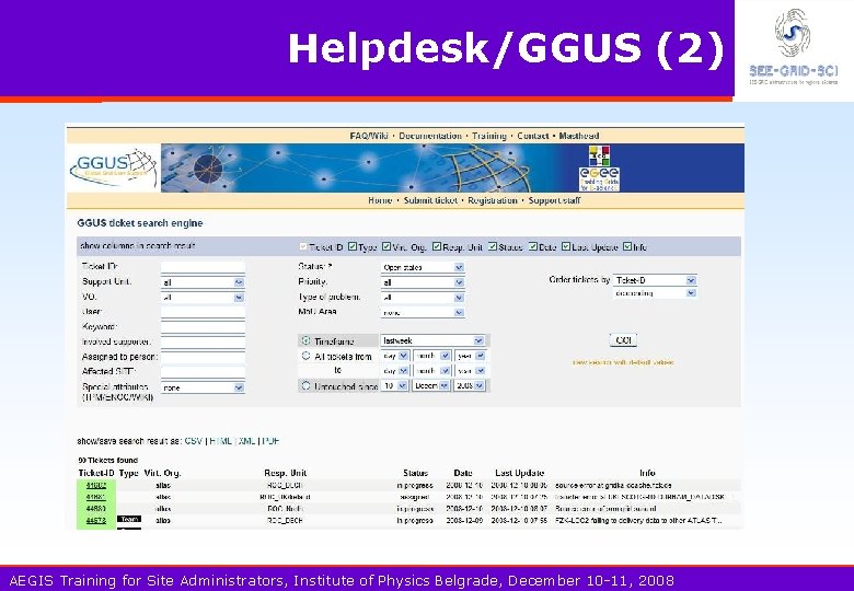 Helpdesk/GGUS (2) AEGIS Training for Site Administrators, Institute of Physics Belgrade, December 10 -11,