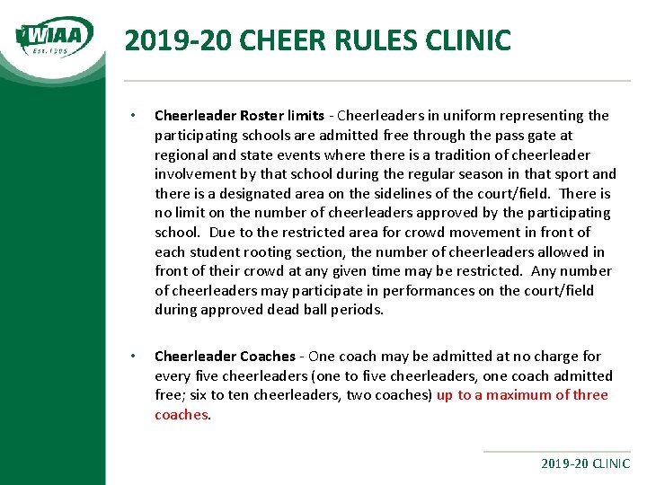 2019 -20 CHEER RULES CLINIC • Cheerleader Roster limits - Cheerleaders in uniform representing