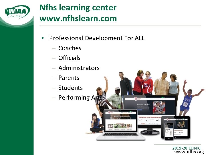 Nfhs learning center www. nfhslearn. com • Professional Development For ALL – Coaches –