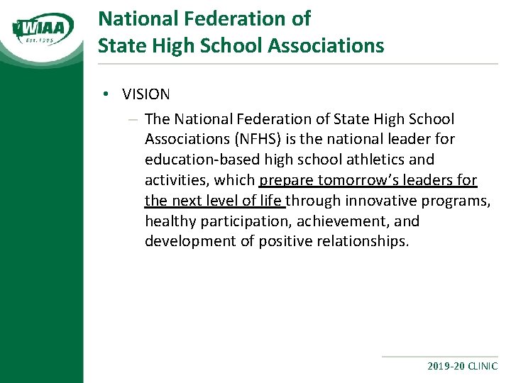 National Federation of State High School Associations • VISION – The National Federation of