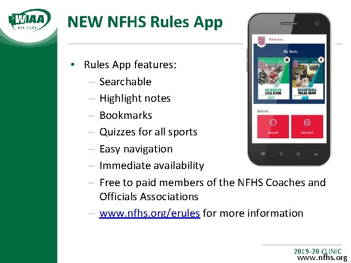NEW NFHS Rules App • Rules App features: – Searchable – Highlight notes –