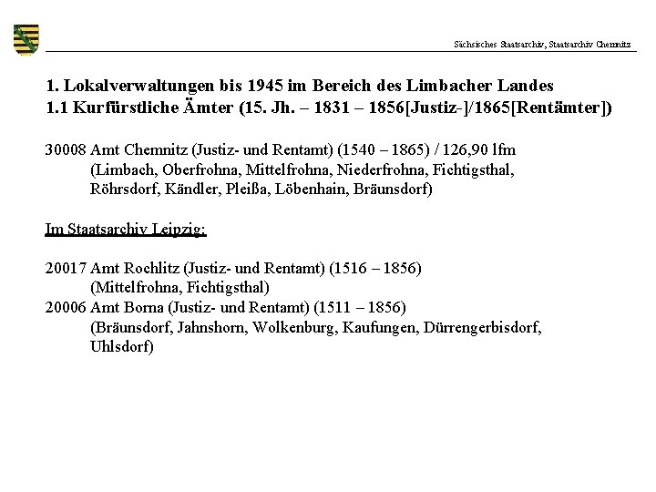 Sächsisches Staatsarchiv, Staatsarchiv Chemnitz 1. Lokalverwaltungen bis 1945 im Bereich des Limbacher Landes 1.