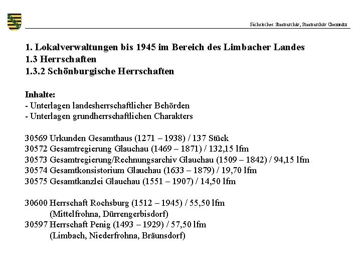 Sächsisches Staatsarchiv, Staatsarchiv Chemnitz 1. Lokalverwaltungen bis 1945 im Bereich des Limbacher Landes 1.