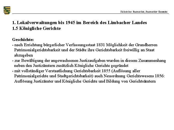 Sächsisches Staatsarchiv, Staatsarchiv Chemnitz 1. Lokalverwaltungen bis 1945 im Bereich des Limbacher Landes 1.