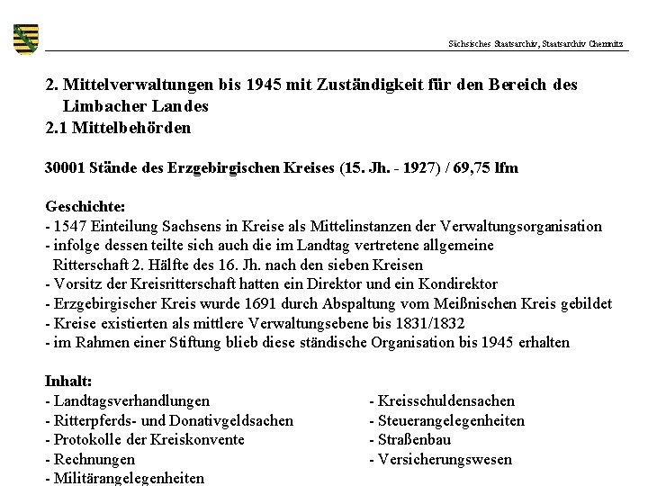 Sächsisches Staatsarchiv, Staatsarchiv Chemnitz 2. Mittelverwaltungen bis 1945 mit Zuständigkeit für den Bereich des