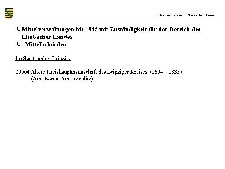 Sächsisches Staatsarchiv, Staatsarchiv Chemnitz 2. Mittelverwaltungen bis 1945 mit Zuständigkeit für den Bereich des