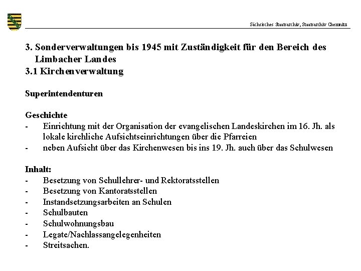 Sächsisches Staatsarchiv, Staatsarchiv Chemnitz 3. Sonderverwaltungen bis 1945 mit Zuständigkeit für den Bereich des