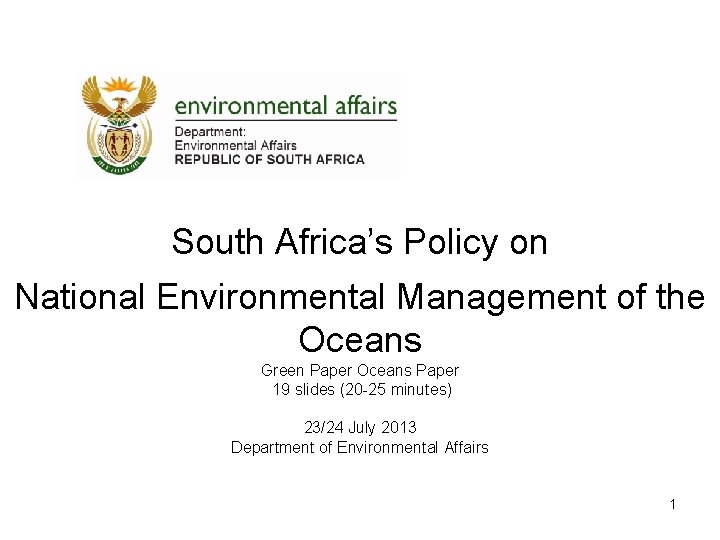 South Africa’s Policy on National Environmental Management of the Oceans Green Paper Oceans Paper