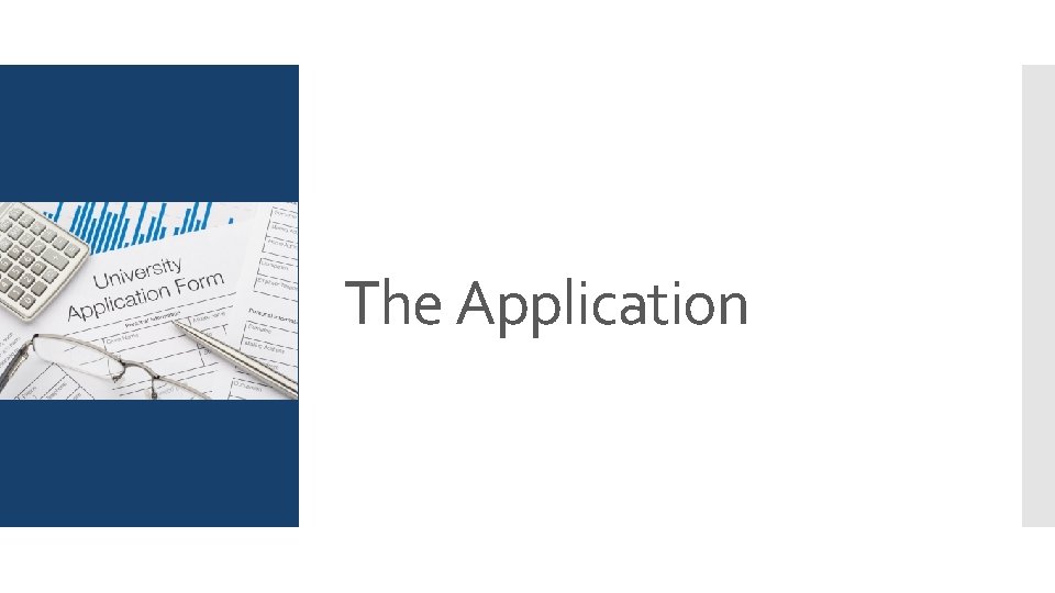 The Application The Application