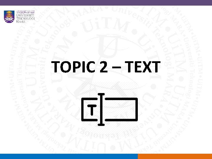 TOPIC 2 – TEXT 