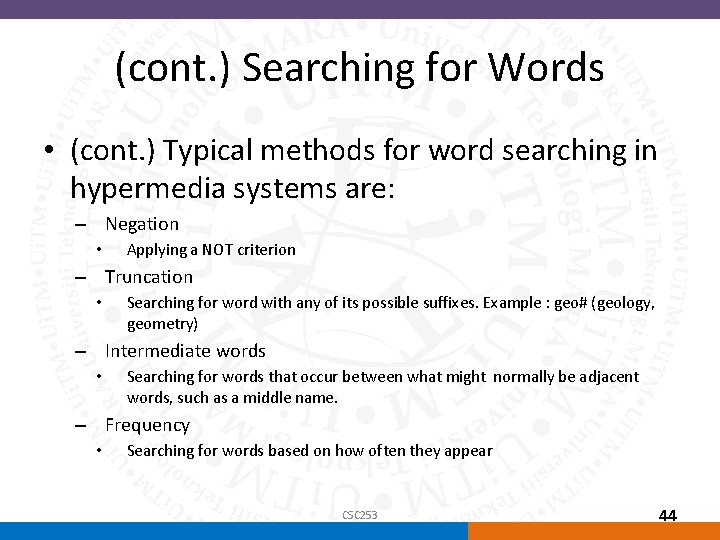 (cont. ) Searching for Words • (cont. ) Typical methods for word searching in
