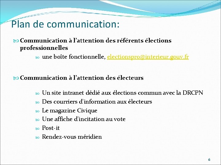 Plan de communication: Communication à l’attention des référents élections professionnelles une boîte fonctionnelle, electionspro@interieur.