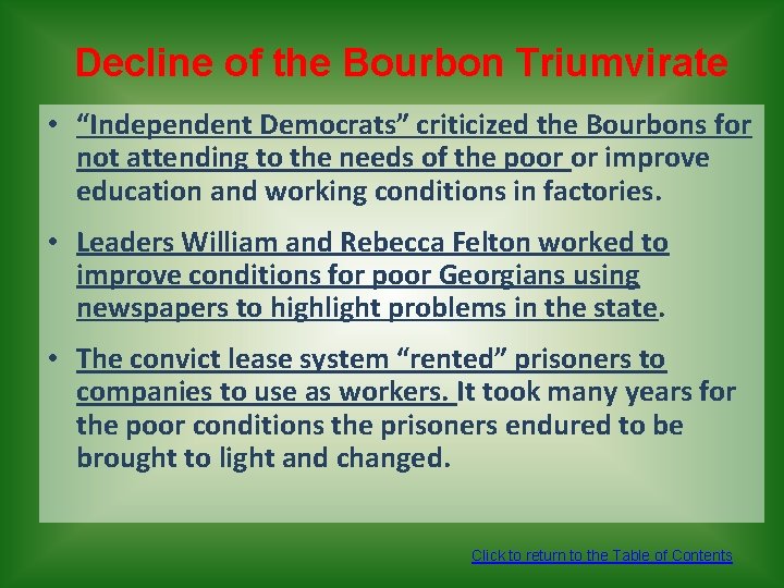 Decline of the Bourbon Triumvirate • “Independent Democrats” criticized the Bourbons for not attending