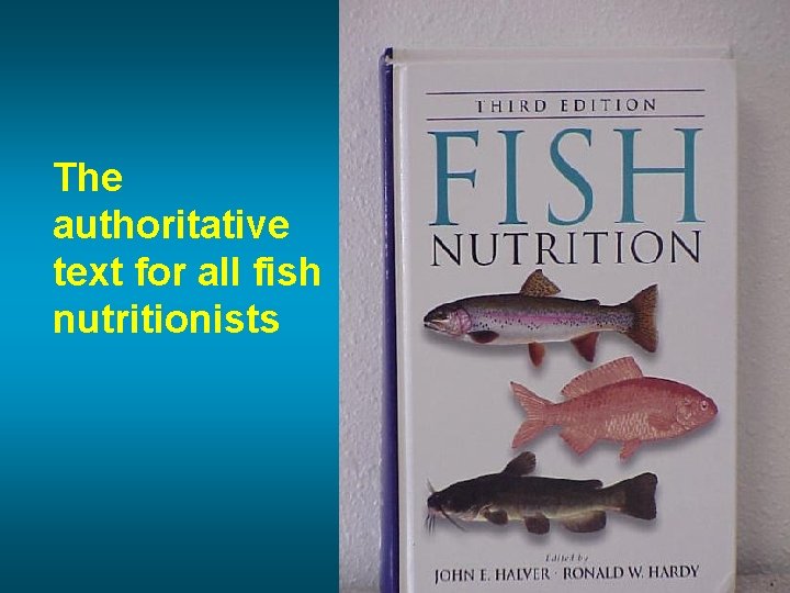 The authoritative text for all fish nutritionists 