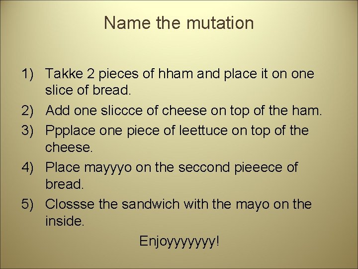 Name the mutation 1) Takke 2 pieces of hham and place it on one