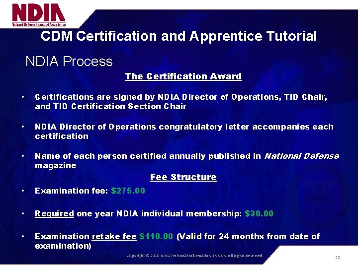 CDM Certification and Apprentice Tutorial NDIA Process The Certification Award • Certifications are signed