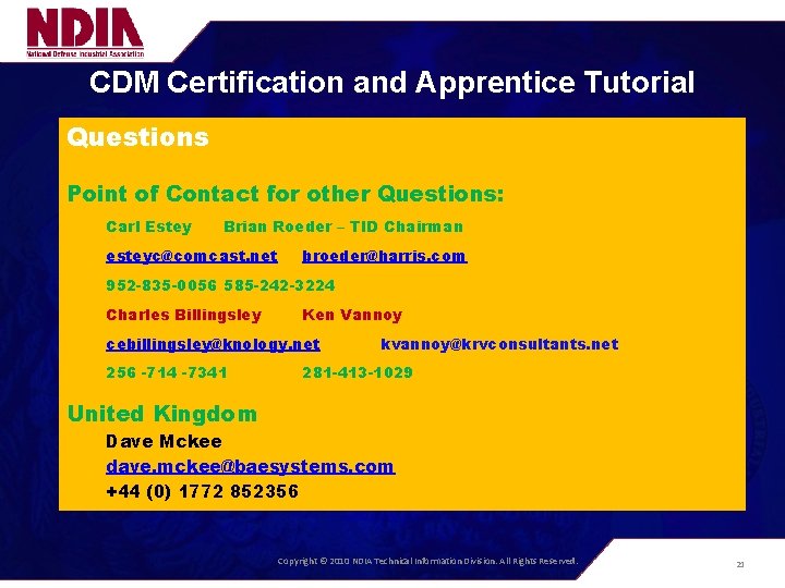CDM Certification and Apprentice Tutorial Questions Point of Contact for other Questions: Carl Estey