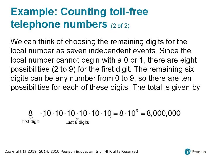 Example: Counting toll-free telephone numbers (2 of 2) We can think of choosing the