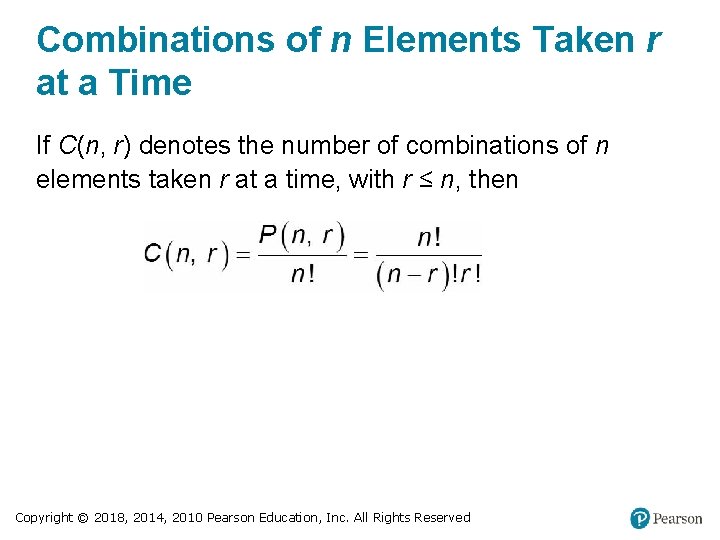 Combinations of n Elements Taken r at a Time If C(n, r) denotes the