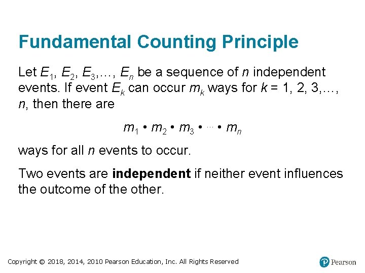 Fundamental Counting Principle Let E 1, E 2, E 3, …, En be a