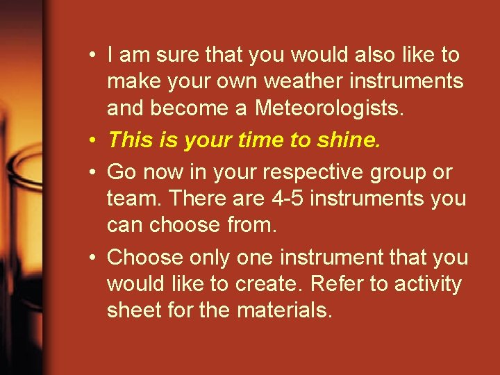  • I am sure that you would also like to make your own