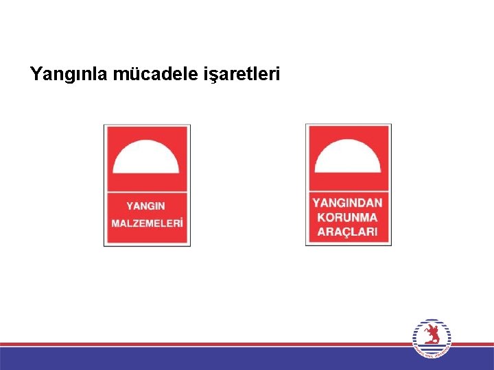 Yangınla mücadele işaretleri 