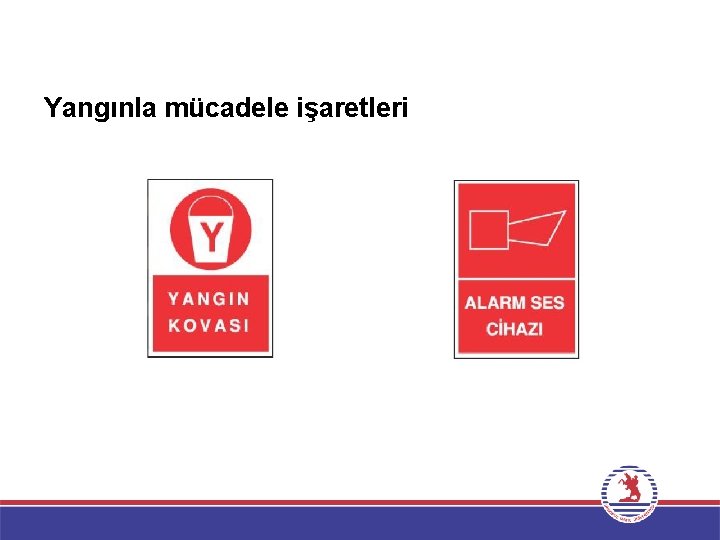 Yangınla mücadele işaretleri 