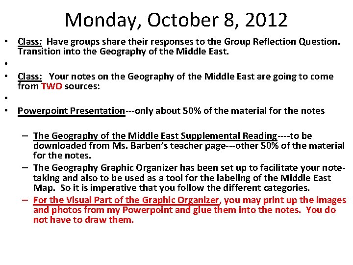 Monday, October 8, 2012 • Class: Have groups share their responses to the Group Monday, October 8, 2012 • Class: Have groups share their responses to the Group