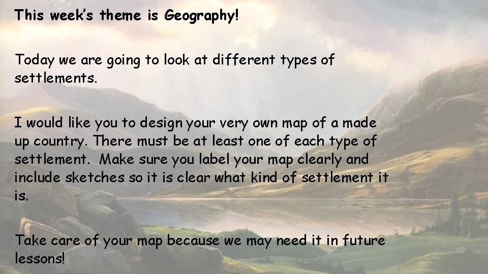 This week’s theme is Geography! Today we are going to look at different types