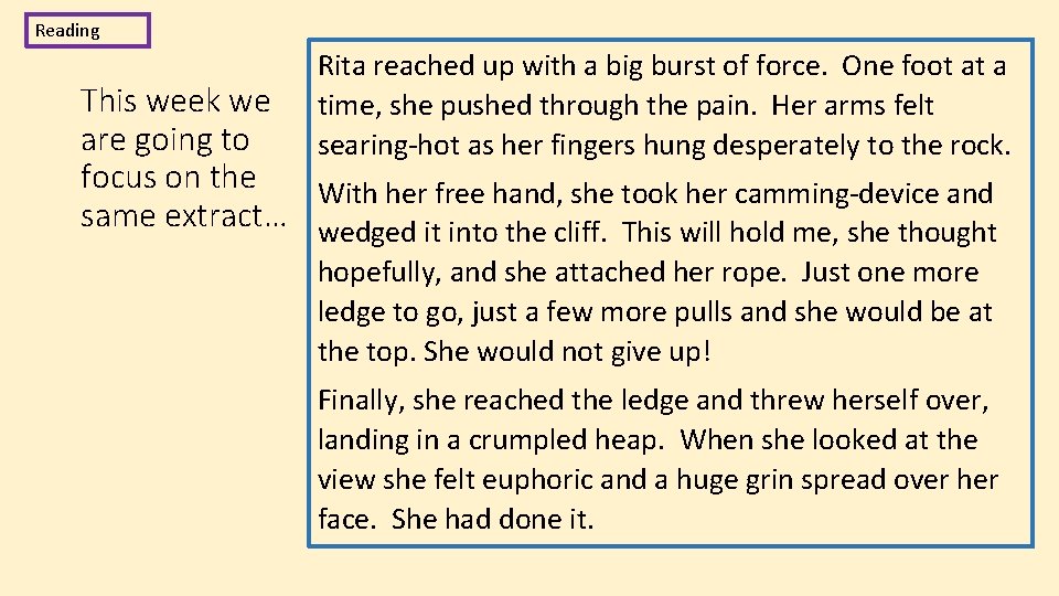 Reading Rita reached up with a big burst of force. One foot at a