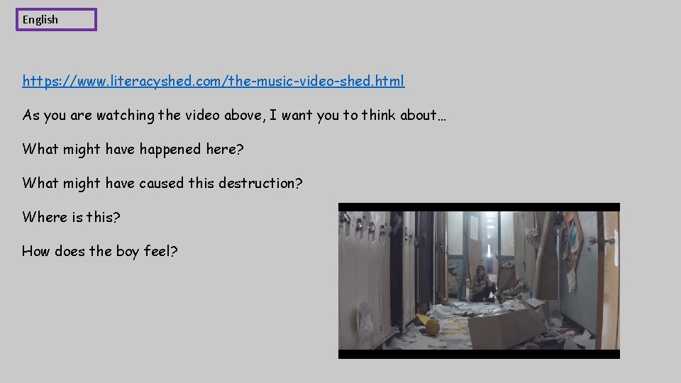 English https: //www. literacyshed. com/the-music-video-shed. html As you are watching the video above, I