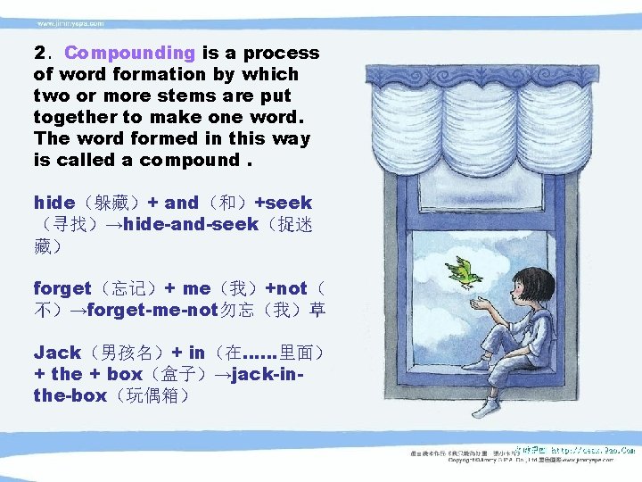 2．Compounding is a process of word formation by which two or more stems are