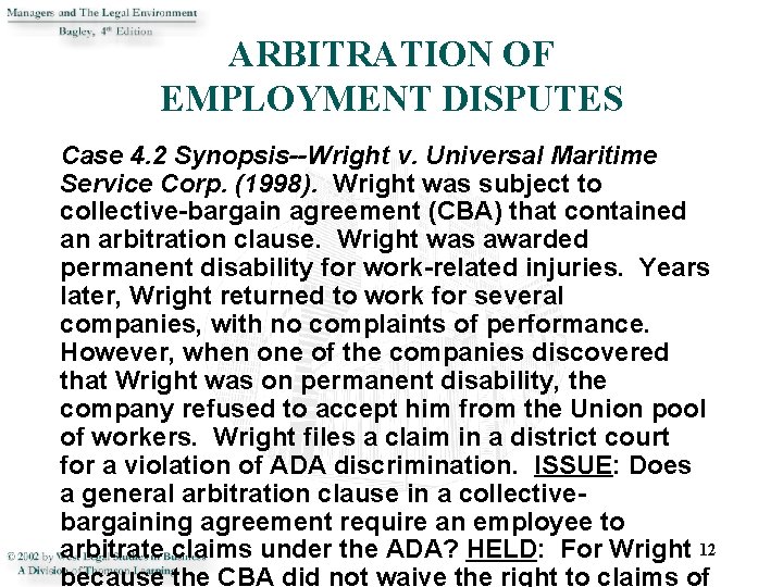 ARBITRATION OF EMPLOYMENT DISPUTES Case 4. 2 Synopsis--Wright v. Universal Maritime Service Corp. (1998).