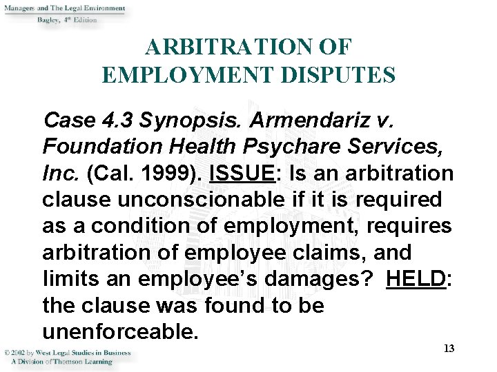 ARBITRATION OF EMPLOYMENT DISPUTES Case 4. 3 Synopsis. Armendariz v. Foundation Health Psychare Services,