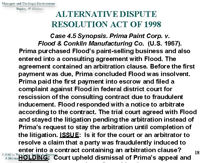 ALTERNATIVE DISPUTE RESOLUTION ACT OF 1998 Case 4. 5 Synopsis. Prima Paint Corp. v.