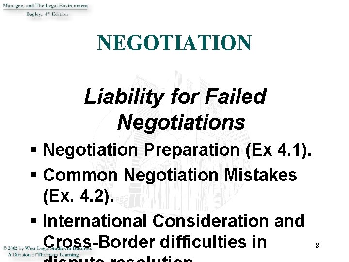 NEGOTIATION Liability for Failed Negotiations § Negotiation Preparation (Ex 4. 1). § Common Negotiation