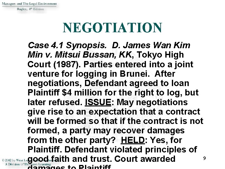 NEGOTIATION Case 4. 1 Synopsis. D. James Wan Kim Min v. Mitsui Bussan, KK,