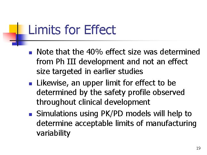 Limits for Effect n n n Note that the 40% effect size was determined