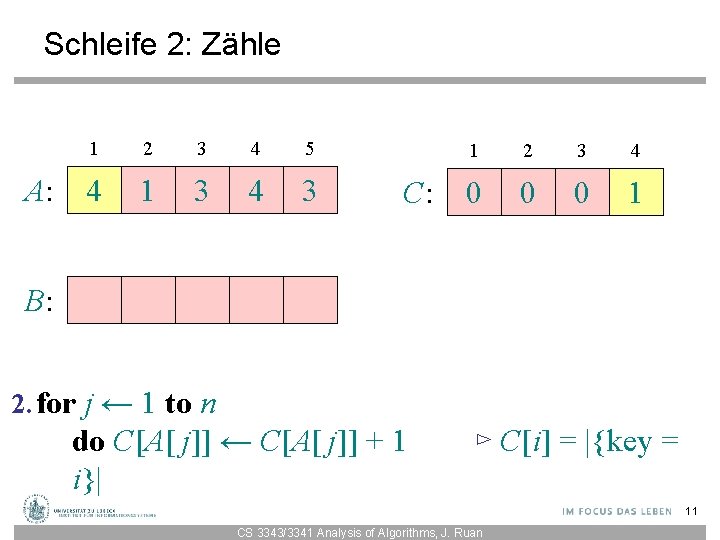 Schleife 2: Zähle A: 1 2 3 4 5 4 1 3 4 3