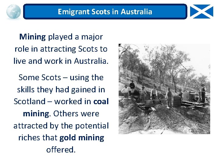 Emigrant Scots in Australia Mining played a major role in attracting Scots to live
