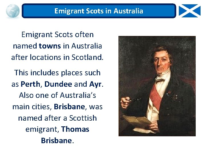 Emigrant Scots in Australia Emigrant Scots often named towns in Australia after locations in