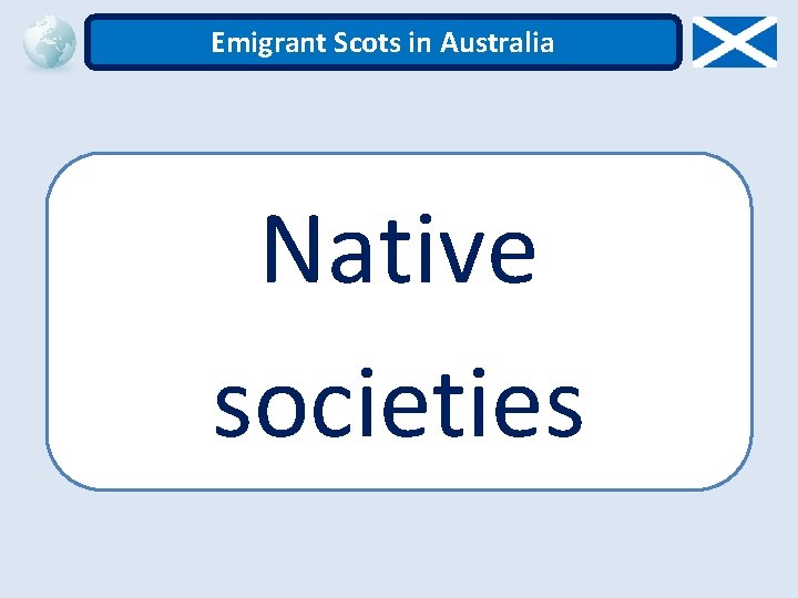 Emigrant Scots in Australia Native societies 