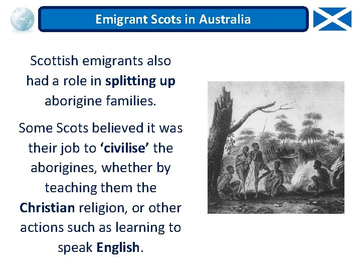 Emigrant Scots in Australia Scottish emigrants also had a role in splitting up aborigine