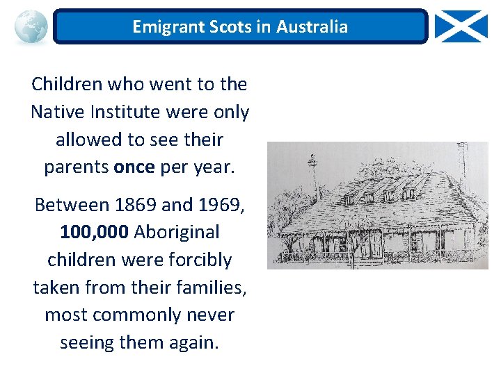 Emigrant Scots in Australia Children who went to the Native Institute were only allowed