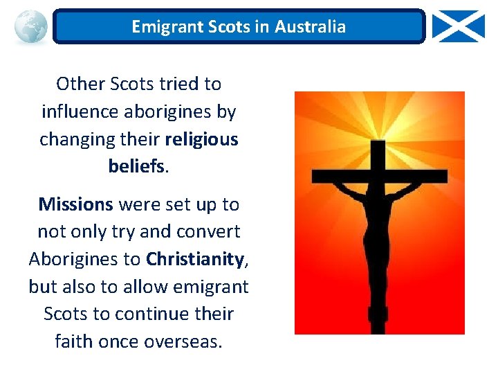 Emigrant Scots in Australia Other Scots tried to influence aborigines by changing their religious