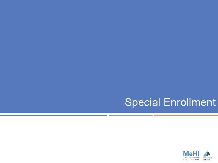 Special Enrollment 