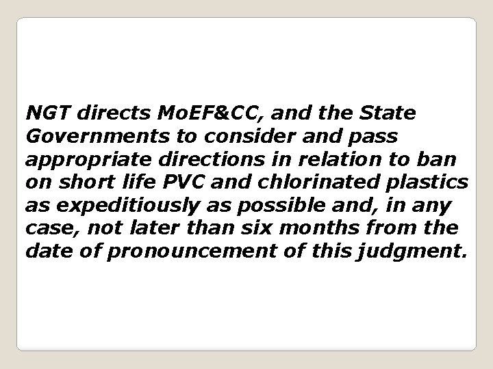 NGT directs Mo. EF&CC, and the State Governments to consider and pass appropriate directions